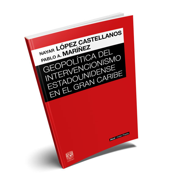 Geopolítica Del Intervencionismo Estadounidense En El Gran Caribe