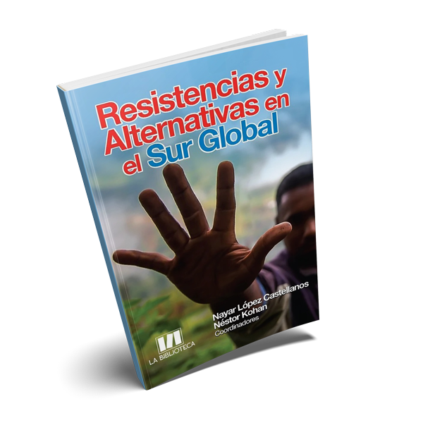 Resistencias y Alternativas en el Sur Global